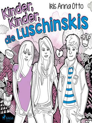 cover image of Kinder, Kinder, die Luschinskis